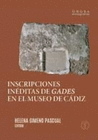 INSCRIPCIONES INEDITAS DE GADES EN EL MUSEO DE CADIZ