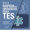 GUIA RAPIDA DE EMERGENCIA PARA TES