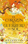 CORAZON DEL GUERRERO DEL SOL EL