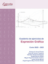 CUADERNO DE EJERCICIOS DE EXPRESION GRAFICA. CURSO 2022-2023