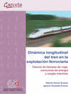 DINAMICA LONGITUDINAL DEL TREN EN LA EXPLOTACION FERROVIARIA