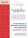 PROGRAMACIN Y MTODOS NUMRICOS PARA INGENIERA CON MATLAB Y OCTAVE