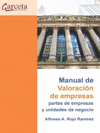 MANUAL PARA LA VALORACION DE EMPRESAS PARTES DE EMPRESAS Y UNIDADES DE