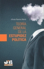 TEORIA GENERAL DE LA ESTUPIDEZ POLITICA