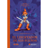 EL LIBERTADOR DE MIS SUE�OS
