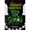 IMAGINARIO FANTASTICO DE TIM BURTON
