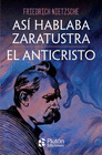 AS HABLABA ZARATUSTRA Y EL ANTICRISTO