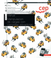 MANUAL MANIPULACIN DE CARGAS CON CARRETILLAS ELEVADORAS (TRANSVERSAL: MF0432_1). CERTIFICADOS DE PROFESIONALIDAD