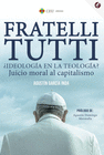 FRATELLI TUTTI. IDEOLOGA EN LA TEOLOGA?