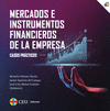 MERCADOS E INSTRUMENTOS FINANCIEROS DE LA EMPRESA. CASOS PRCTICOS