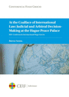 AT THE COALFACE OF INTERNATIONAL LAW: JUDICIAL AND ARBITRAL DECISION-MAKING AT THE HAGUE PEACE. XIII CONFERENCIA INTERNACIONAL HUGO GROCIO