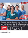 TCNICO MEDIO SANITARIO EN CUIDADOS AUXILIARES DE ENFERMERA. SERVICIO MADRILEO DE SALUD (SERMAS). TEMARIO VOL. II