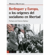 BERLINGUER Y EUROPA O LOS ORIGENES DEL SOCIALISMO EN LIBERTAD
