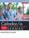 CELADOR/A. SERVICIO MADRILEO DE SALUD (SERMAS). SIMULACROS DE EXAMEN