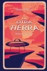 OTRA TIERRA LA