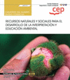 CUADERNO DEL ALUMNO. RECURSOS NATURALES Y SOCIALES PARA EL DESARROLLO DE LA INTERPRETACIN Y EDUCACIN AMBIENTAL