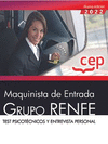 MAQUINISTA DE ENTRADA. GRUPO RENFE. TEST PSICOTCNICOS Y ENTREVISTA PERSONAL