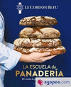 LA ESCUELA DE PANADERA. LE CORDON BLEU