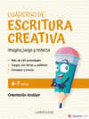 CUADERNO DE ESCRITURA CREATIVA 6-7 AOS