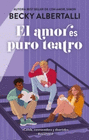 AMOR ES PURO TEATRO EL