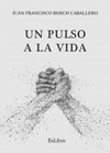 UN PULSO A LA VIDA
