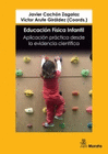 EDUCACION FISICA INFANTIL APLICACION PRACTICA DESDE LA EVIDENCIA CIEN