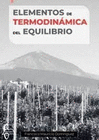 ELEMENTOS DE TERMODINMICA DEL EQUILIBRIO.-EDICIN REVISADA