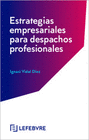 ESTRATEGIAS EMPRESARIALES PARA DESPACHOS PROFESIONALES