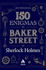 150 ENIGMAS DE BAKER STREET VOL 1