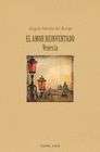 EL AMOR REINVENTADO VENECIA