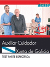 AUXILIAR CUIDADOR. XUNTA DE GALICIA. TEST PARTE ESPECFICA