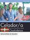 CELADOR/A. SERVICIO VASCO DE SALUD-OSAKIDETZA. SIMULACROS DE EXAMEN