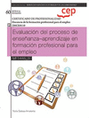 MANUAL. EVALUACIN DEL PROCESO DE ENSEANZAAPRENDIZAJE EN FORMACIN PROFESIONAL PARA EL EMPLEO