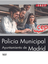 POLICA MUNICIPAL. AYUNTAMIENTO DE MADRID. TEST. OPOSICIONES