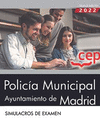 POLICA MUNICIPAL. AYUNTAMIENTO DE MADRID. SIMULACROS DE EXAMEN. OPOSICIONES
