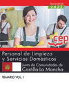 PERSONAL DE LIMPIEZA Y SERVICIOS DOMSTICOS. JUNTA DE COMUNIDADES DE CASTILLA-LA MANCHA. TEMARIO VOL. I. OPOSICIONES
