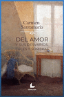 DEL AMOR Y SUS DESVARIOS LUCES Y SOMBRAS