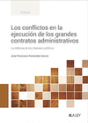 LOS CONFLICTOS EN LA EJECUCION DE LOS GRANDES CONTRATOS ADMINISTRATIVO