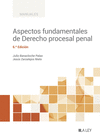 ASPECTOS FUNDAMENTALES DE DERECHO PROCESAL PENAL 6 EDICION