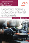 MANUAL SEGURIDAD HIGIENE Y PROTECCION AMBIENTAL EN HOSTELERIA