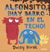 ALFONSITO HAY BARRO EN EL TECHO!