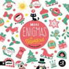 MINI ENIGMAS DE NAVIDAD