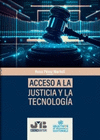 ACCESO A LA JUSTICIA Y LA TECNOLOGIA