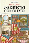 DETECTIVE CON OLFATO UNA