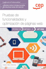 MANUAL PRUEBAS DE FUNCIONALIDADES Y OPTIMIZACIÓN DE PÁGINAS WEB  CONFECCIÓN Y PUBLICACIÓN DE PÁGINAS WEB (IFCD0110).