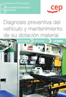 MANUAL DIAGNOSIS PREVENTIVA DEL VEHCULO Y MANTENIMIENTO DE SU DOTACIN MATERIAL. TRANSPORTE SANITARIO (SANT0208)