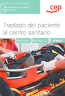 MANUAL TRASLADO DEL PACIENTE AL CENTRO SANITARIO. TRANSPORTE SANITARIO (SANT0208)