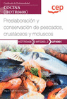 MANUAL PREELABORACION Y CONSERVACION DE PESCADOS CRUSTACEOS Y MOLUSCOS