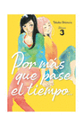 POR MAS QUE PASE EL TIEMPO N 3 (PRIMERA NUEVA EDICION CORREGIDA)