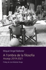 A L OMBRA DE LA FILOSOFIA ASSAIGS 2019 2021 (CATALAN)